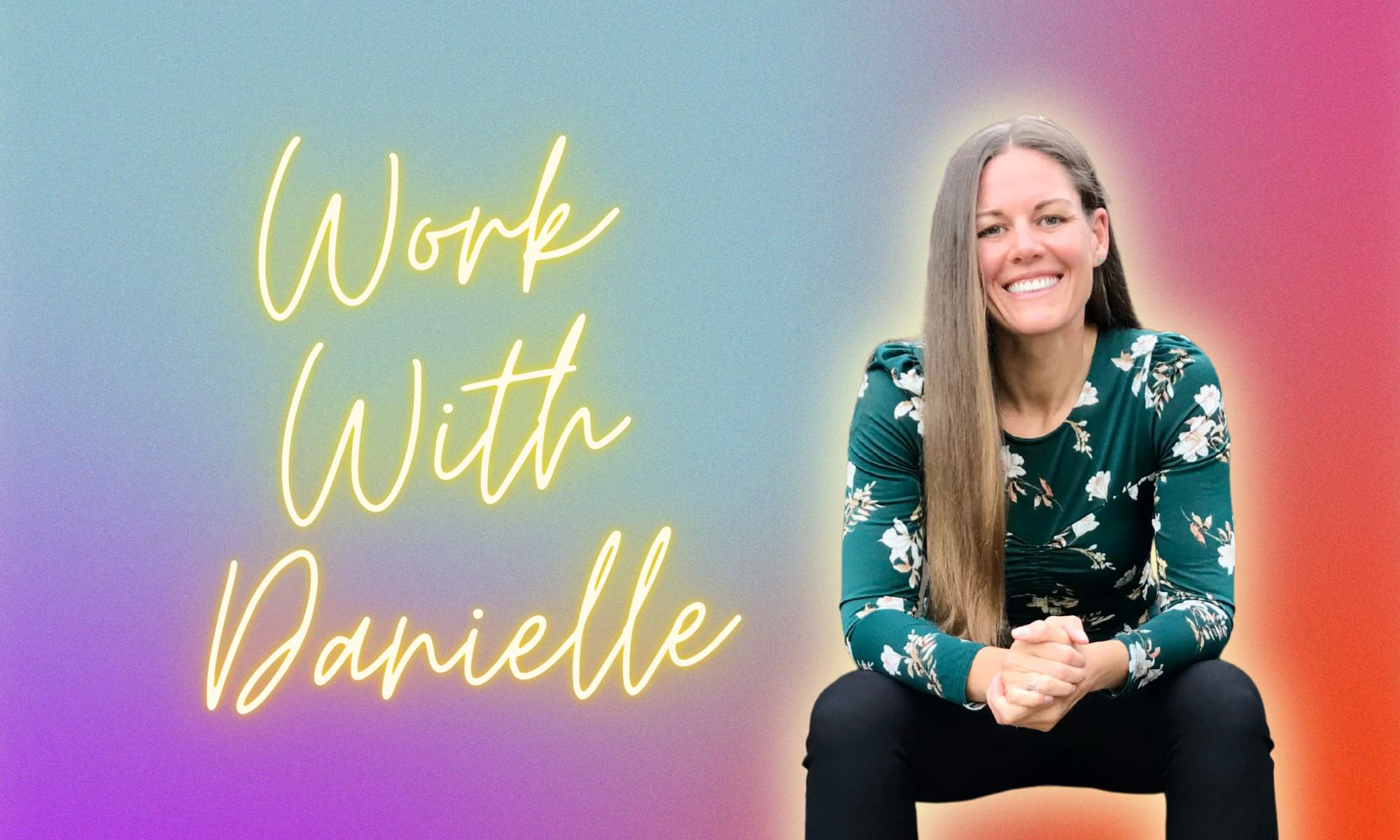 Work With Danielle Grant | Private Mentorship, Group Experiences, Downloads | www.awakeascending.com/work-with-danielle/