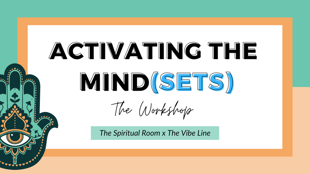 Activating The Mind(sets): Transforming Your Life from Within [Masterclass]