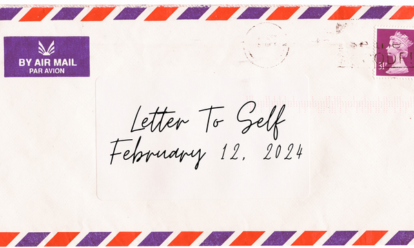 Letter To Self | Written By Danielle Grant - www.awakeascending.com/letter-to-self-feb-12-2024/